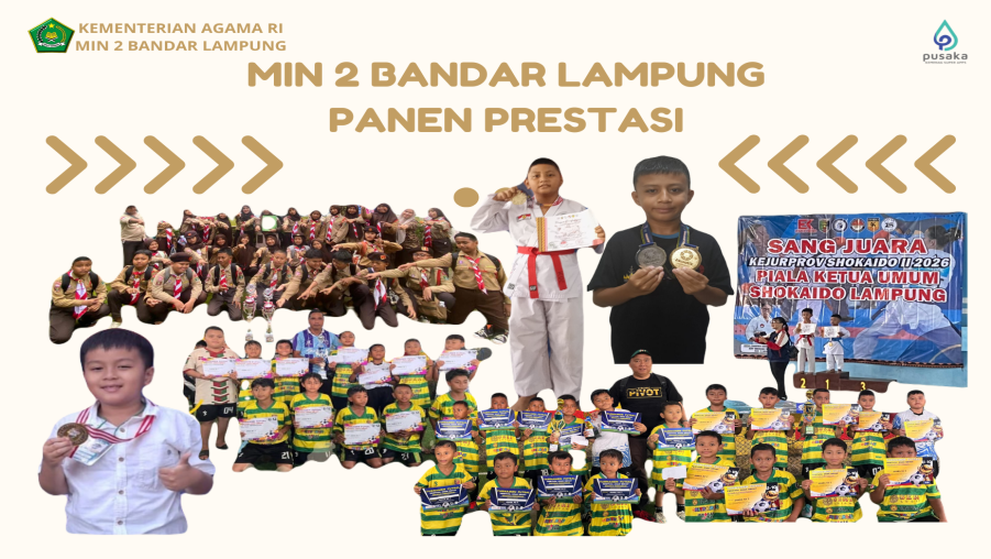 MIN 2 Bandar Lampung Memborong Gelar Juara di Berbagai Ajang Kompetisi