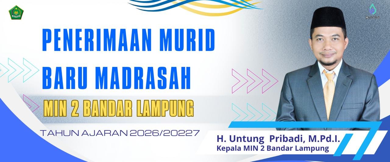 PMBM MIN 2 Bandar Lampung T.P. 2026/2027